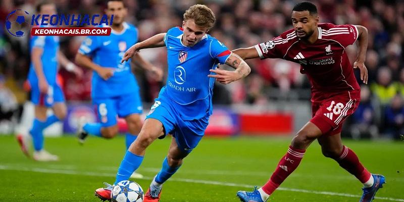 Soi kèo Liverpool vs Atletico Madrid Soi kèo Liverpool vs Atletico Madrid
